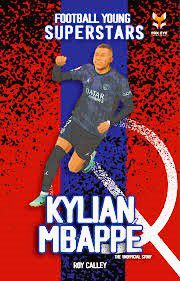 Football Young Superstar - Kylian Mbappe